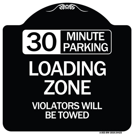 30 Minute Parking Loading Zone Violators Will Be Towed