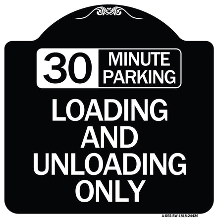 30 Minute Parking Loading and Unloading Only