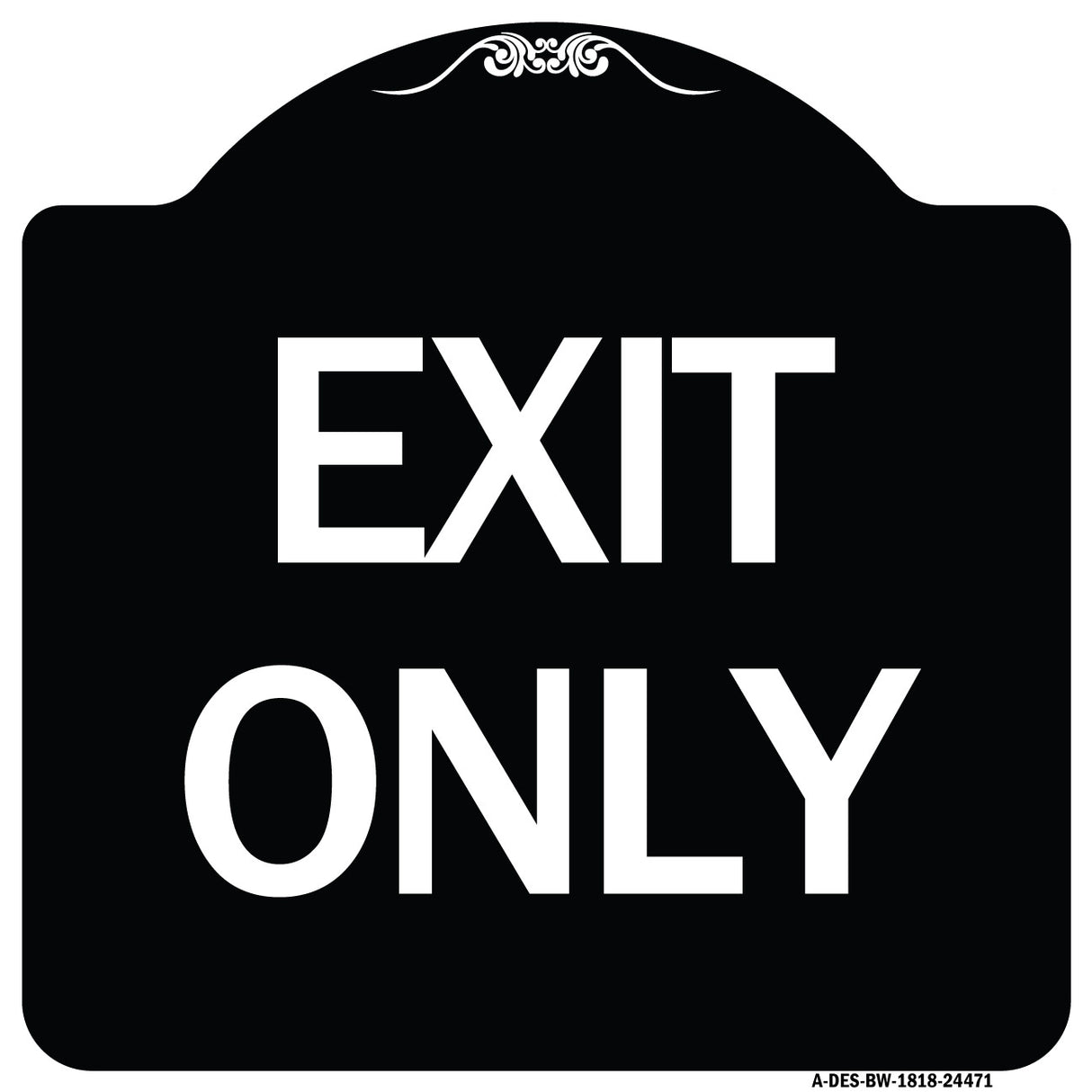 Exit Only