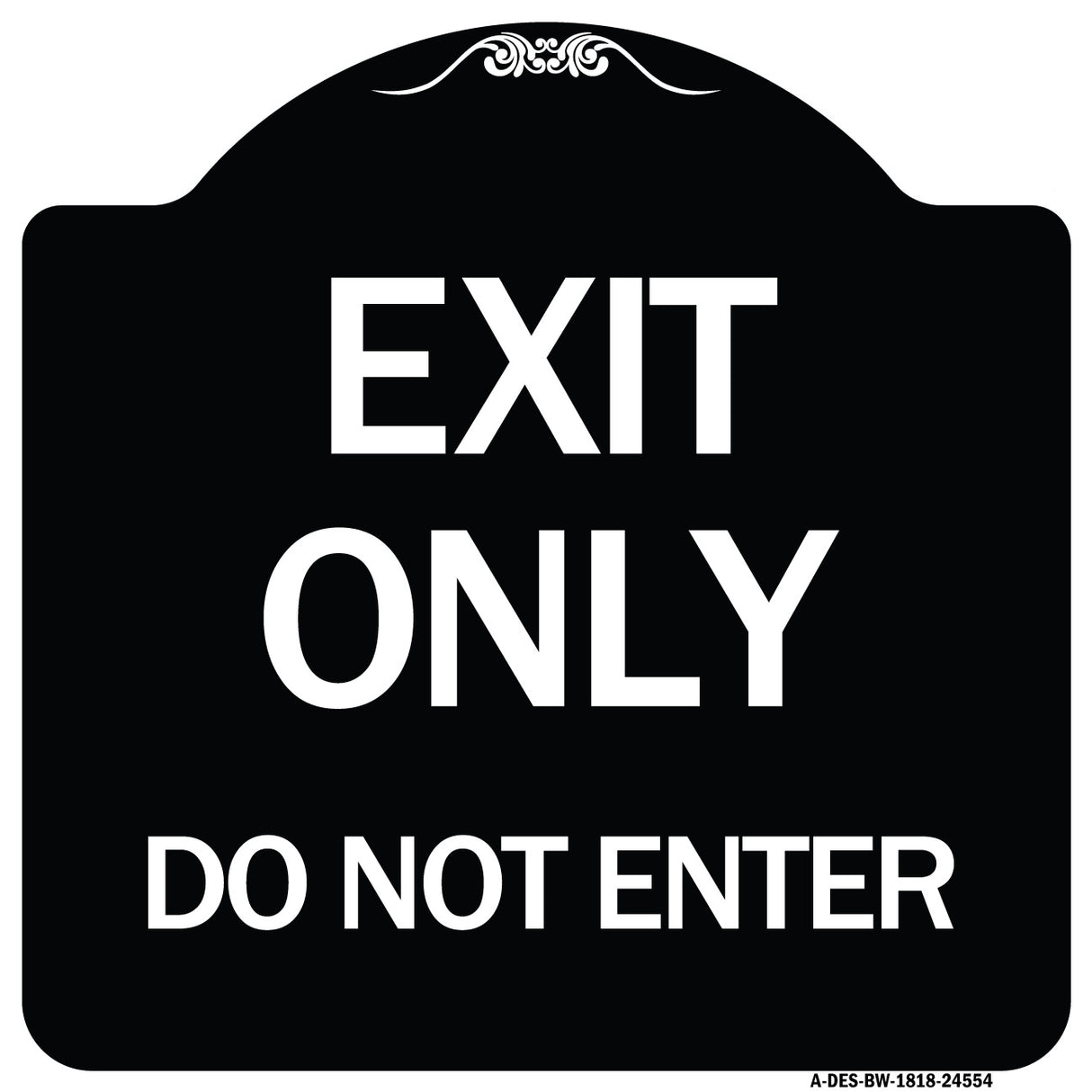 Exit Only Do Not Enter