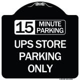 15 Minutes Parking - Ups Store Parking Only