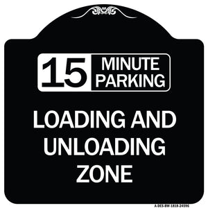 15 Minute Parking Loading and Unloading Zone