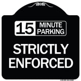 15 Minute Parking - Strictly Enforced