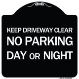Keep Driveway Clear No Parking Day or Night