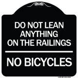 Do Not Lean Anything on the Railings - No Bicycles