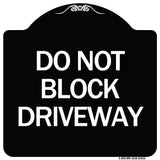 Do Not Block Driveway