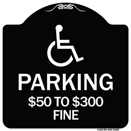 (Handicapped Symbol) Parking $50 to $300 Fine