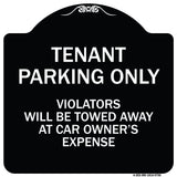 Tenant Parking Only Violators Will Be Towed Away At Car Owner's Expense