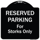 Reserved Parking For Storks Only