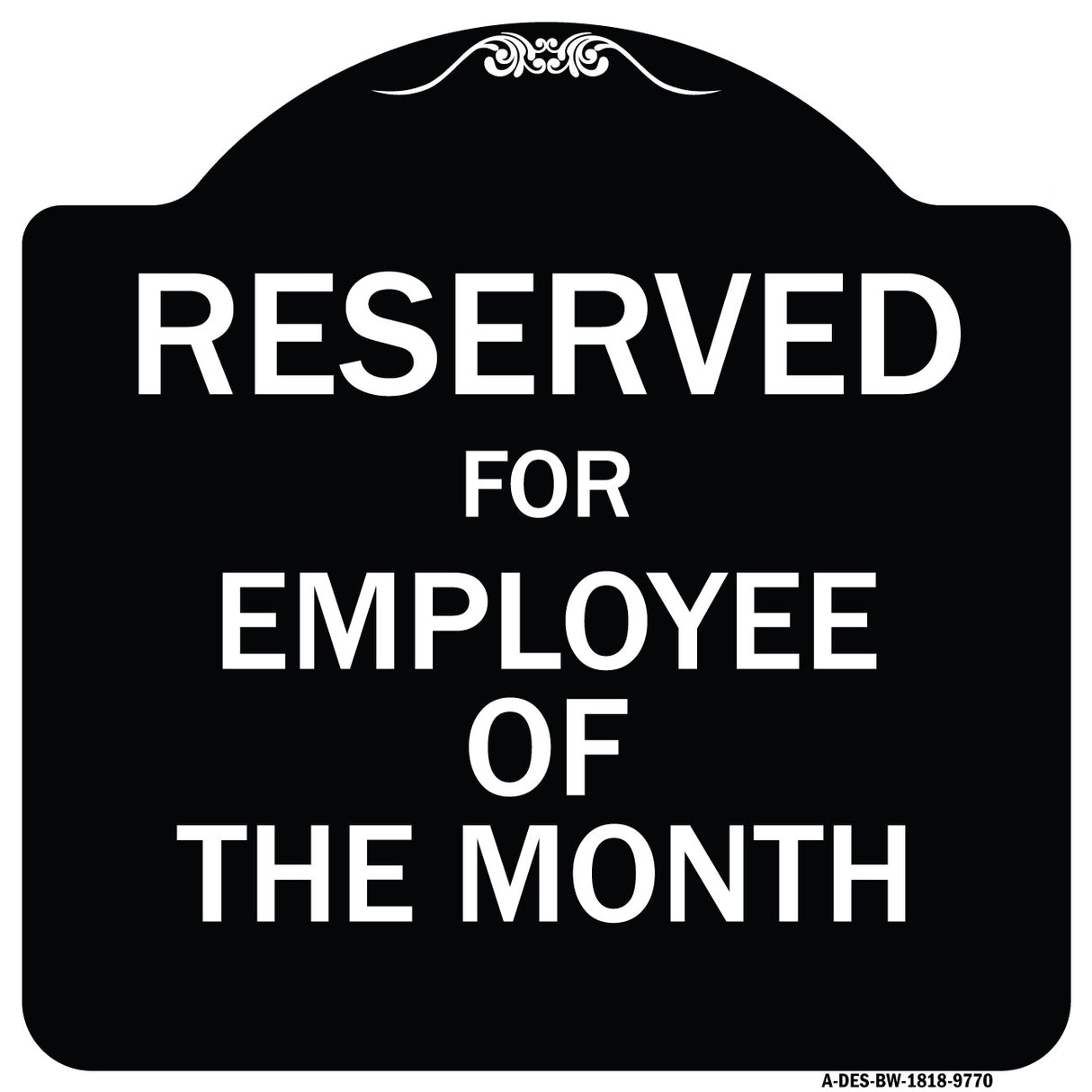 Reserved For Employee Of The Month