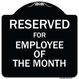 Reserved For Employee Of The Month