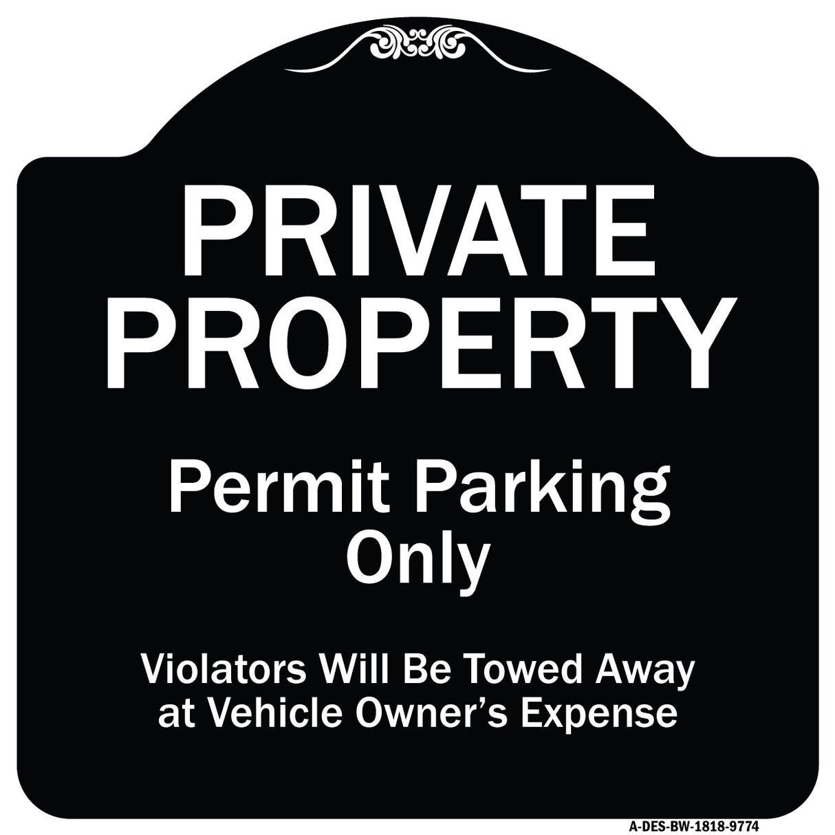 Private Property Permit Parking Only Violators Will Be Towed Away At Owner Expense