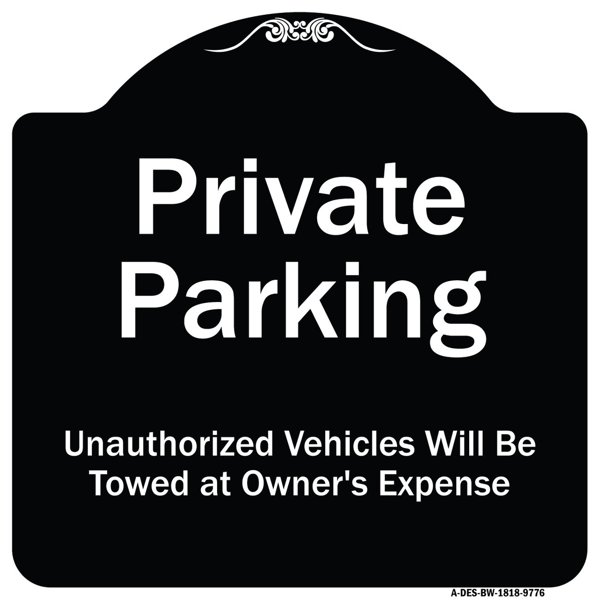 Private Parking Unauthorized Vehicles Will Be Towed At Owner Expense