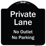 Private Lane, No Outlet, No Parking