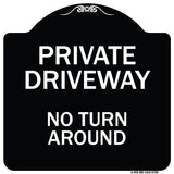 Private Driveway, No Turn Around