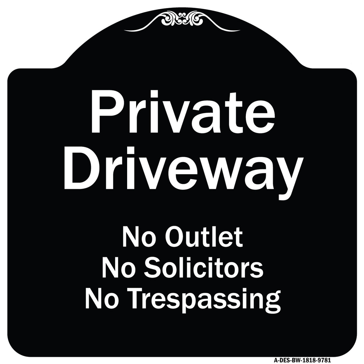 Private Driveway No Outlet Solicitors Or Trespassing