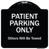 Patient Parking Only Others Will Be Towed