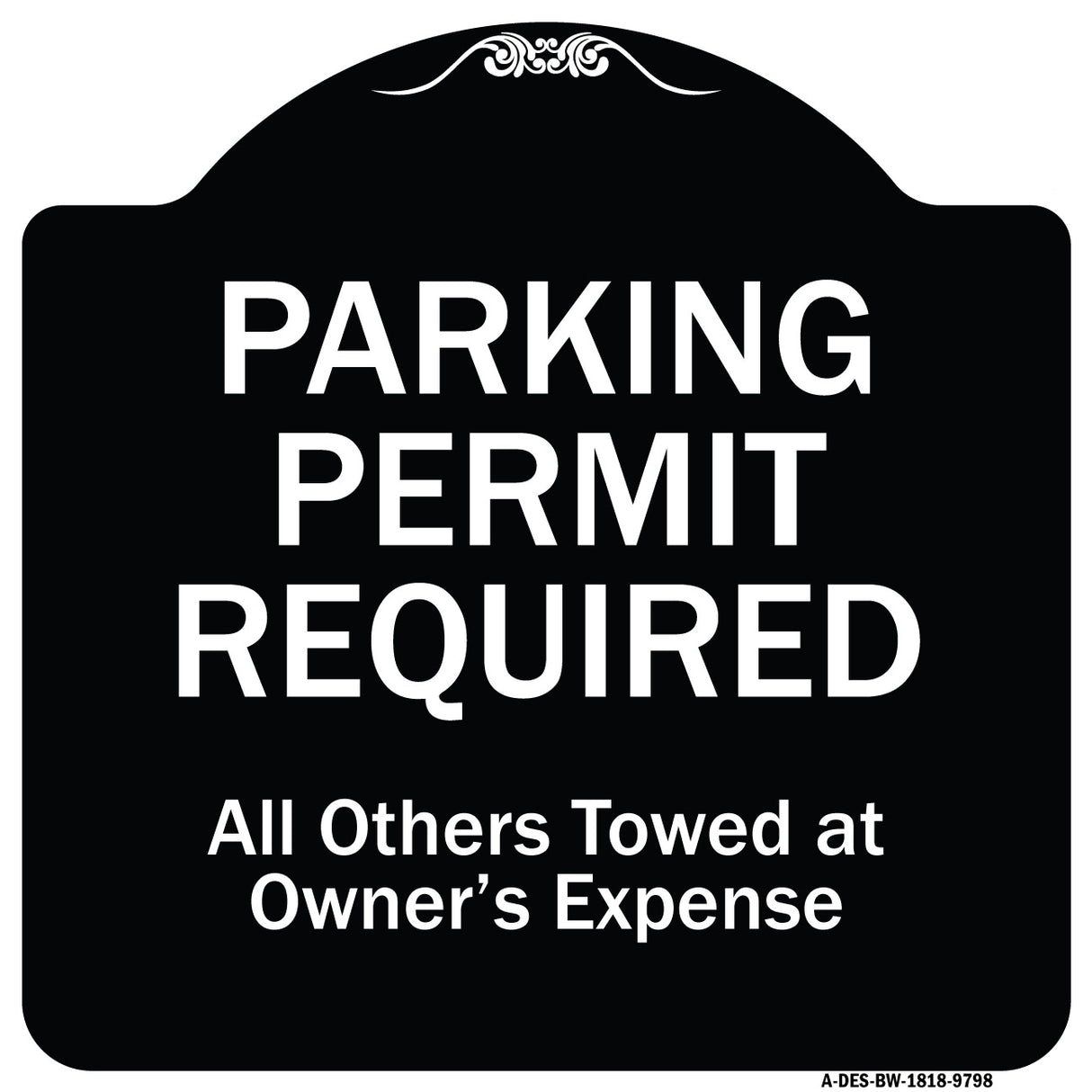 Parking Permit Required All Others Towed At Owner's Expense