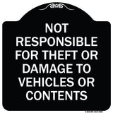 Not Responsible For Theft Or Damage To Vehicles Or Contents