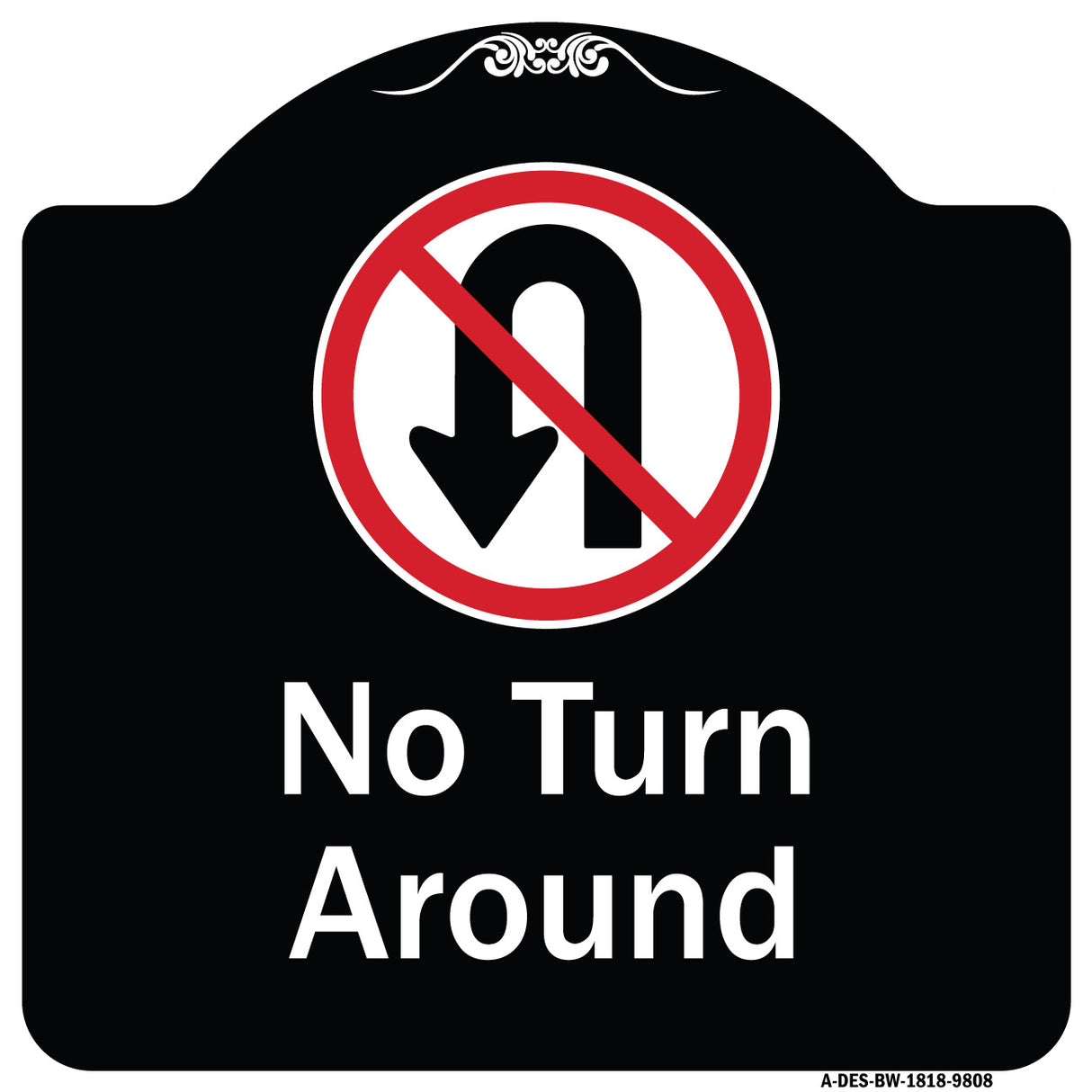 No Turn Around With Symbol