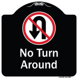 No Turn Around With Symbol
