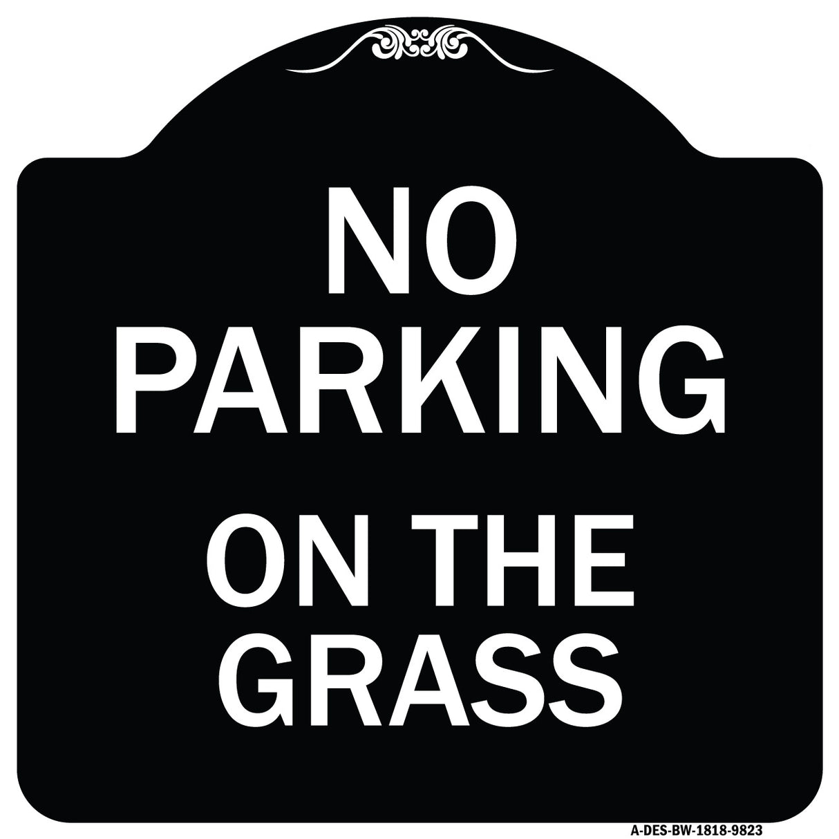 No Parking On The Grass