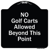 No Golf Carts Allowed Beyond This Point