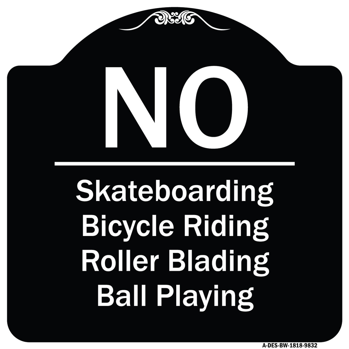 No - Bicycle Riding, Roller Blading, Ball Playing