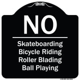 No - Bicycle Riding, Roller Blading, Ball Playing