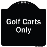 Golf Carts Only
