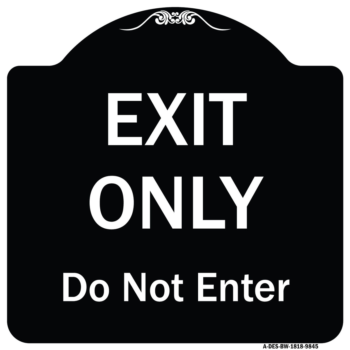 Exit Only Do Not Enter