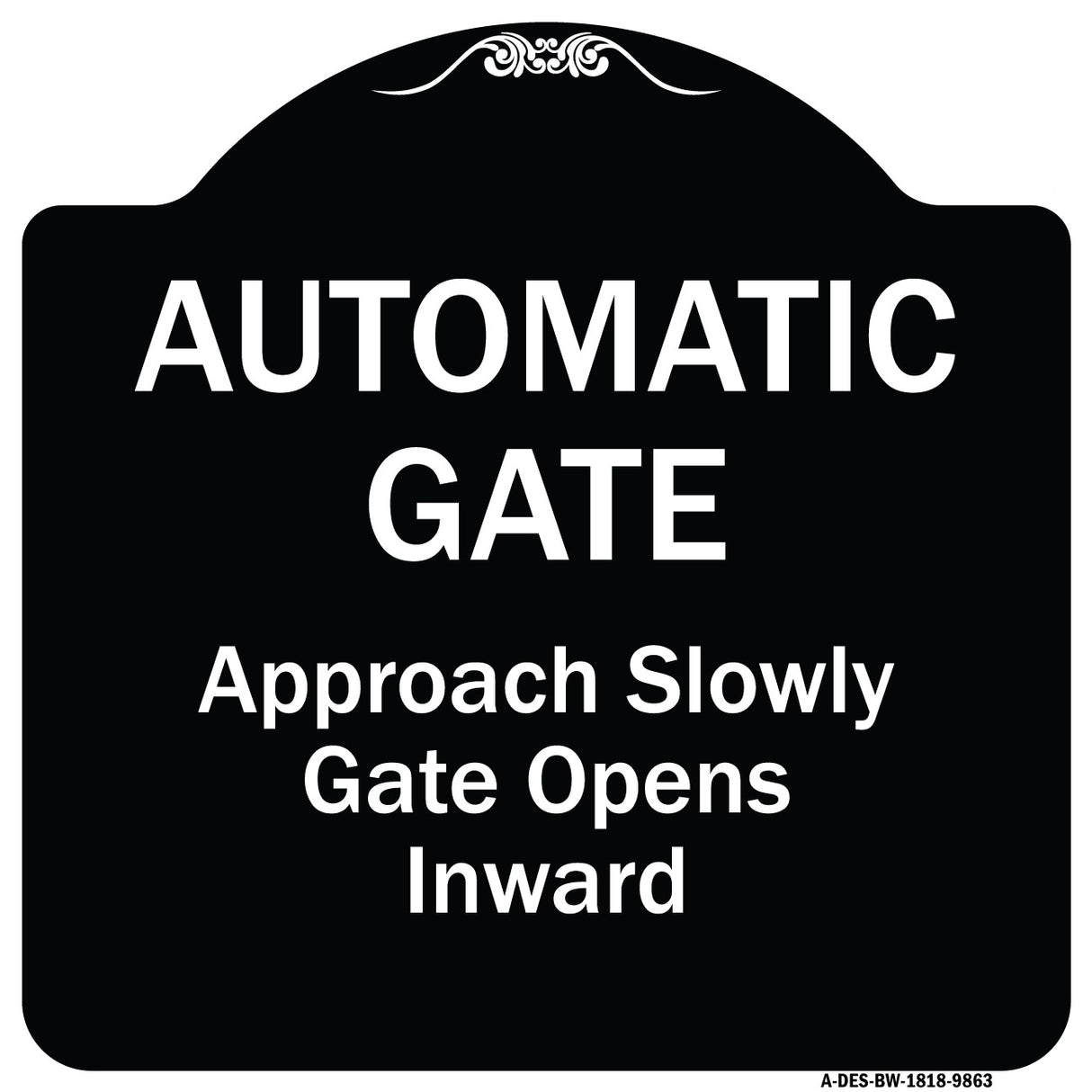 Automatic Gate Approach Slowly Gate Opens Inward