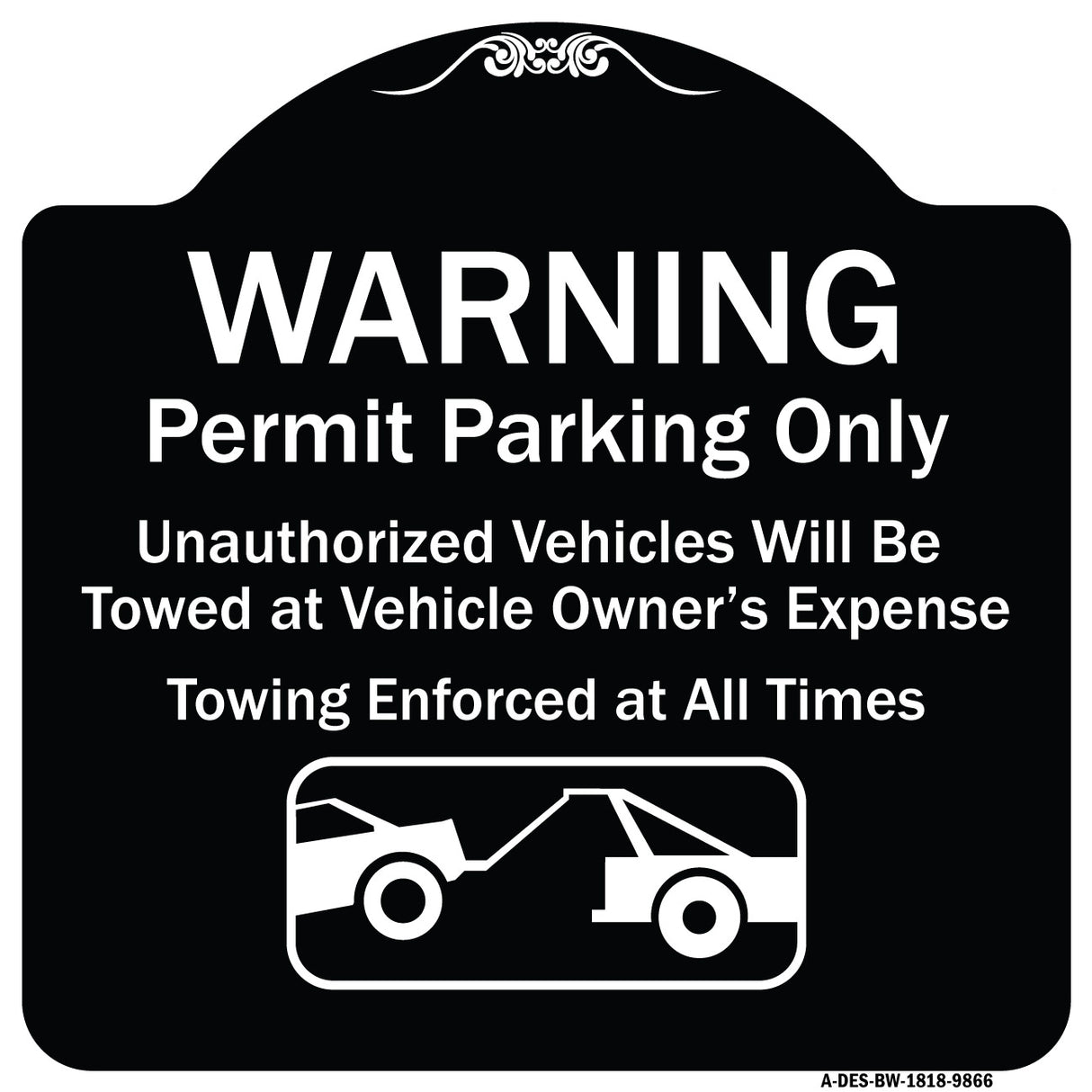 Warning Permit Parking Only Vehicles Will Be Towed At Vehicle Owners Expense Towing