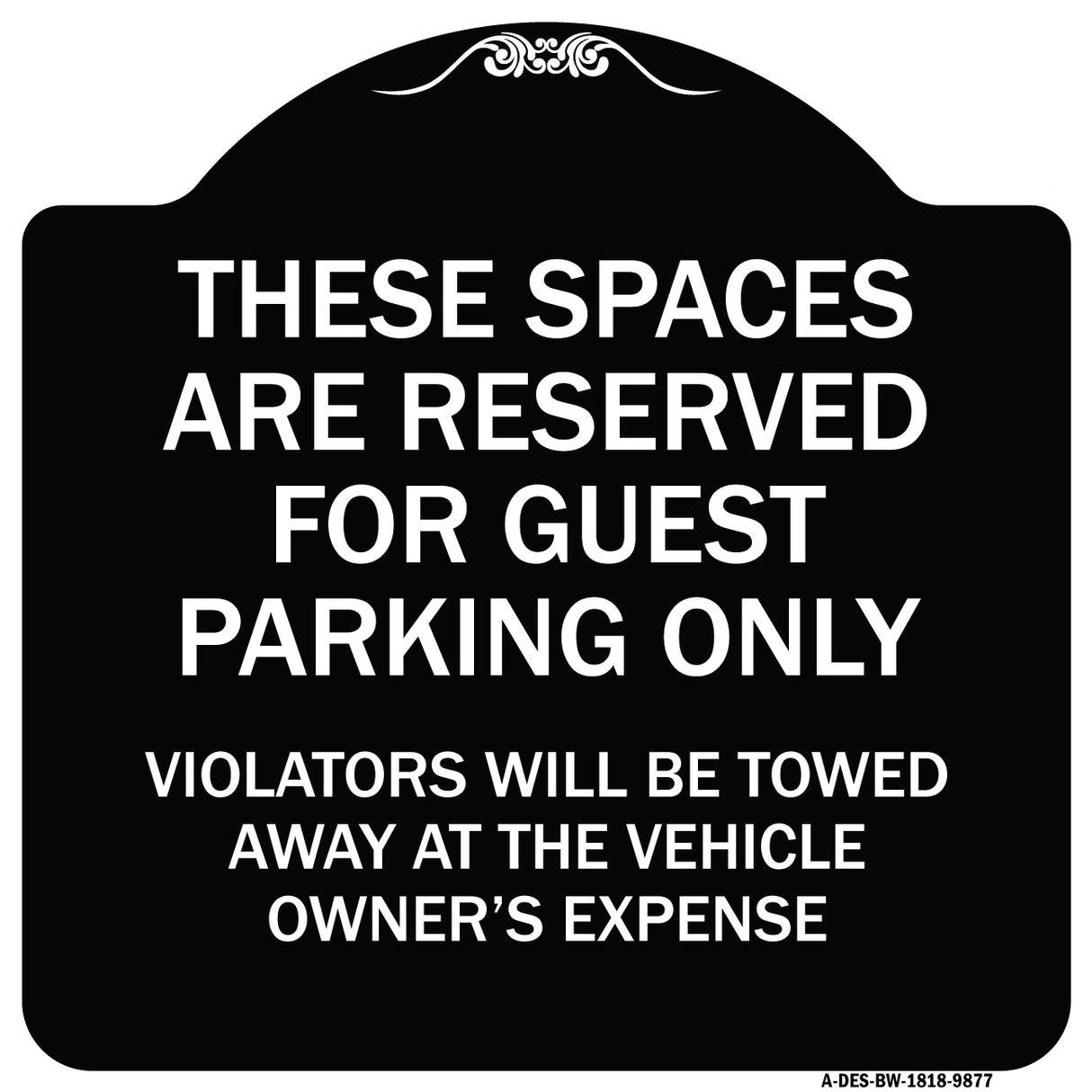These Spaces Are Reserved For Guest Parking Only