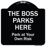 The Boss Parks Here