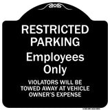 Restricted Parking Employees Only Violators Will Be Towed At Vehicle Owner's Expense