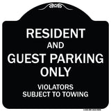 Resident And Guest Parking Only Violators Subject To Towing