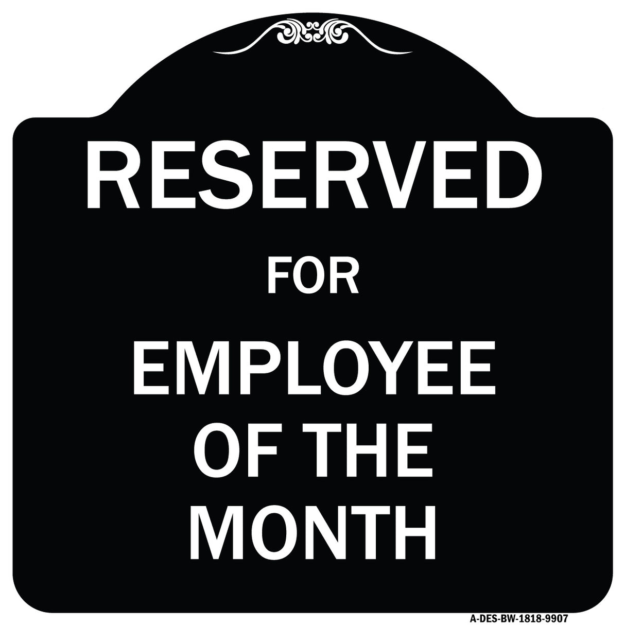Reserved For Employee Of The Month
