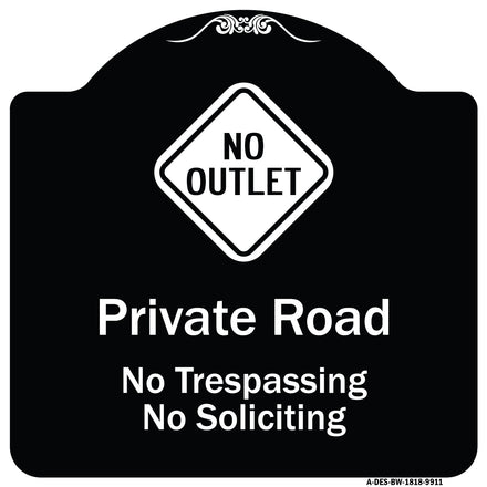 Private Road No Trespassing Or Soliciting With No Outlet Symbol