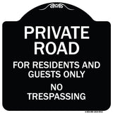 Private Road For Residents And Guests Only No Trespassing