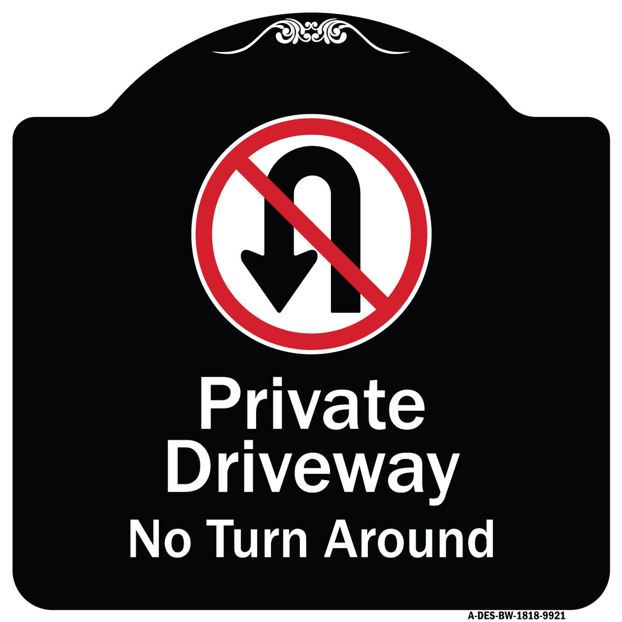 Private Driveway, No Turn Around With Symbol