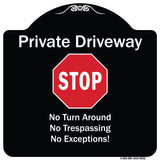 Private Driveway No Turn Around Or Trespassing No Exceptions With Stop