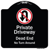 Private Driveway Dead End No Turn Around With Symbol
