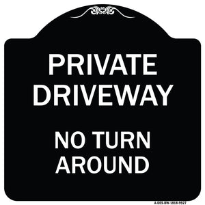 Private Driveway No Turn Around