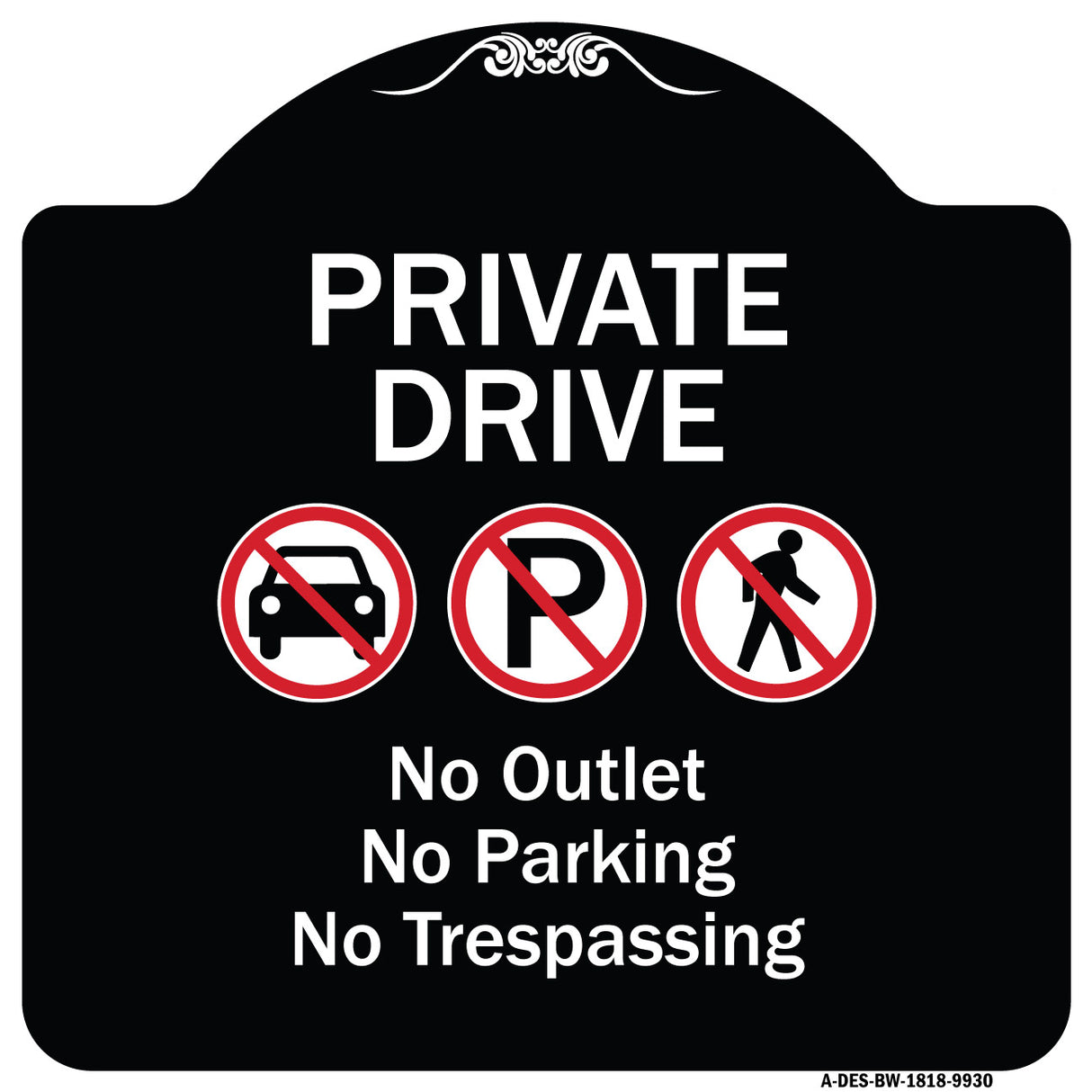 Private Drive No Outlet No Parking And No Trespassing
