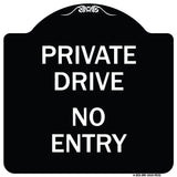 Private Drive No Entry Sign
