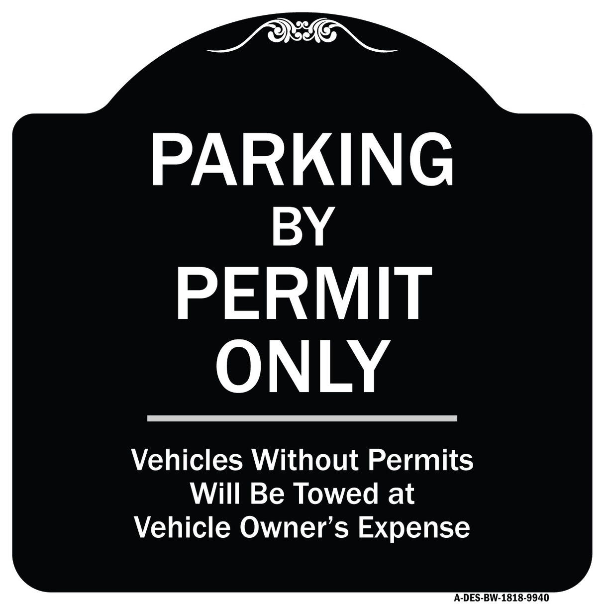 Parking By Permit Only Vehicles Without Permits Will Be Towed Vehicle Owner's Expense