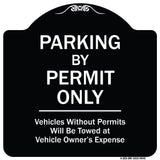 Parking By Permit Only Vehicles Without Permits Will Be Towed Vehicle Owner's Expense