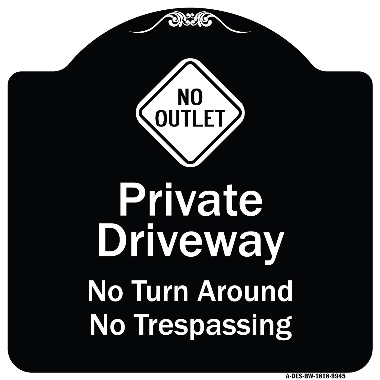 No Turn Around Or Trespassing With No Outlet Symbol