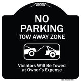 No Parking Tow Away Zone Violators Will Be Towed At Vehicle Owner's Expense